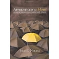 thumbnail image 2 of Living Well: Apprenticed to Hope: A Sourcebook for Difficult Times (Paperback), 2 of 2