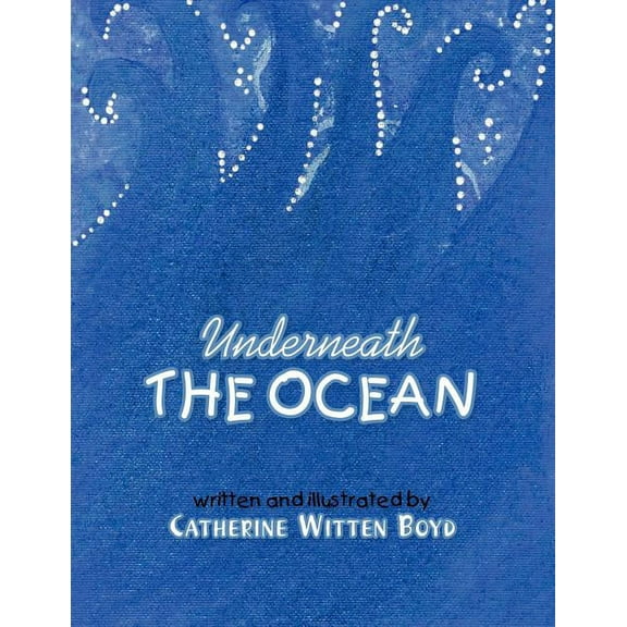 Underneath The Ocean, (Paperback)
