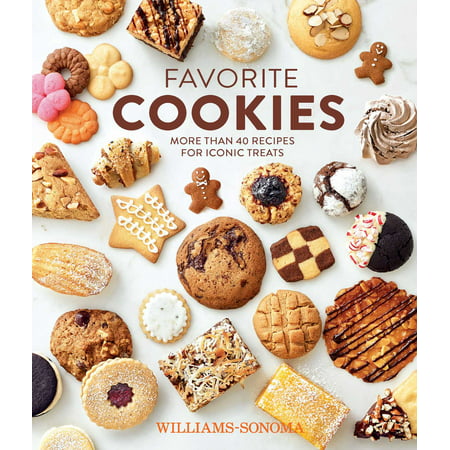 Favorite Cookies : More than 40 Recipes for Iconic