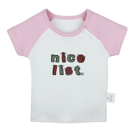 

Nice List Funny T shirt For Baby Newborn Babies T-shirts Infant Tops 0-24M Kids Graphic Tees Clothing (Short Pink Raglan T-shirt 6-12 Months)