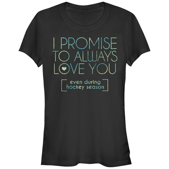 Junior's CHIN UP I Promise to Love You During Hockey Season Graphic Tee Black Large