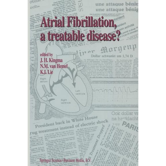 Developments in Cardiovascular Medicine Atrial Fibrillation, a Treatable Disease?, Book 139, (Paperback)