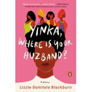Yinka, Where Is Your Huzband? : A Novel (Paperback)
