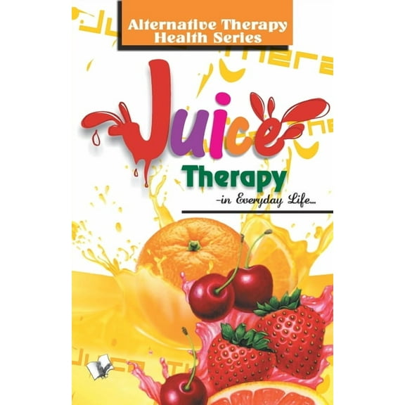 Juice Therapy, (Paperback)