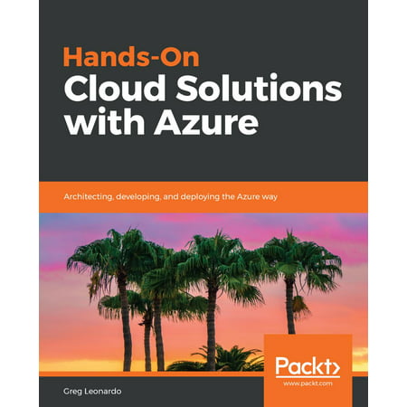 Hands-On Cloud Solutions with Azure - eBook