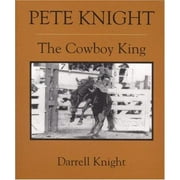 Pete Knight : The Cowboy King, Used [Paperback]