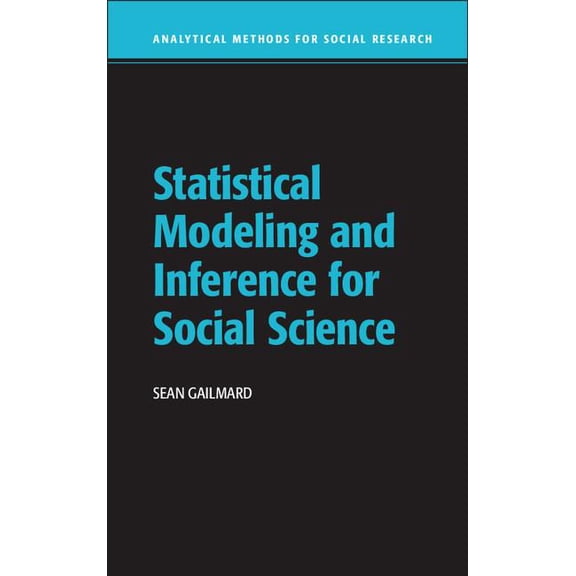 Analytical Methods for Social Research Statistical Modeling and Inference for Social Science, (Hardcover)