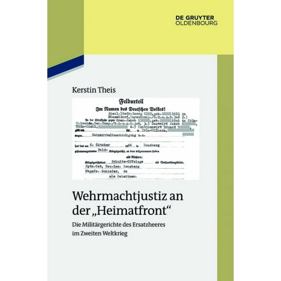 Studien Zur Zeitgeschichte Wehrmachtjustiz an der "Heimatfront", Book 91, (Hardcover)