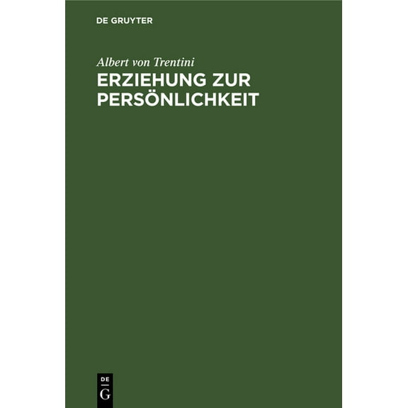 Erziehung Zur Persönlichkeit: Ein Zyklus in Acht Betrachtungen, (Hardcover)