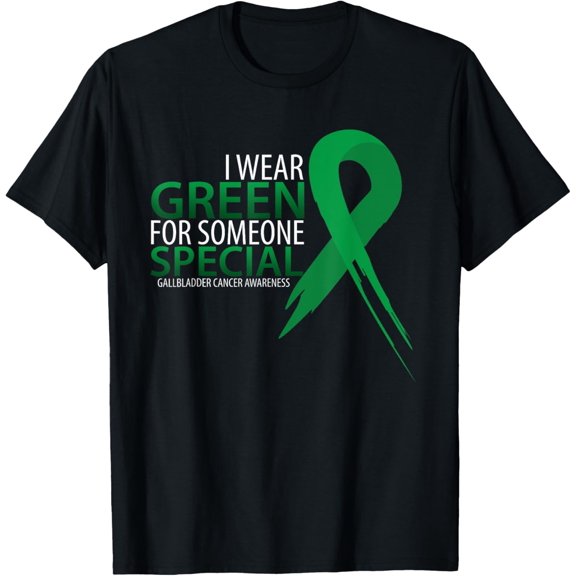 men and women can wear,I Wear Green For Someone Gallbladder Cancer Awareness T-Shirt