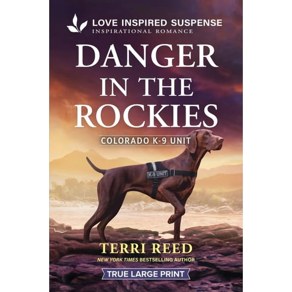 Colorado K-9 Unit Danger in the Rockies, Book 3, (Paperback)