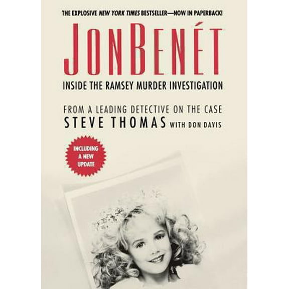 Pre-Owned JonBenet: Inside the Ramsey Murder Investigation (Paperback) 1250054796 9781250054791