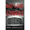 thumbnail image 1 of Pre-Owned Bad Love Strikes: The Bad Love Series Book 1 (Hardcover) 1950895106 9781950895106, 1 of 1
