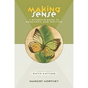 Making Sense : A Student's Guide to Research and Writing (Edition 5) (Paperback)