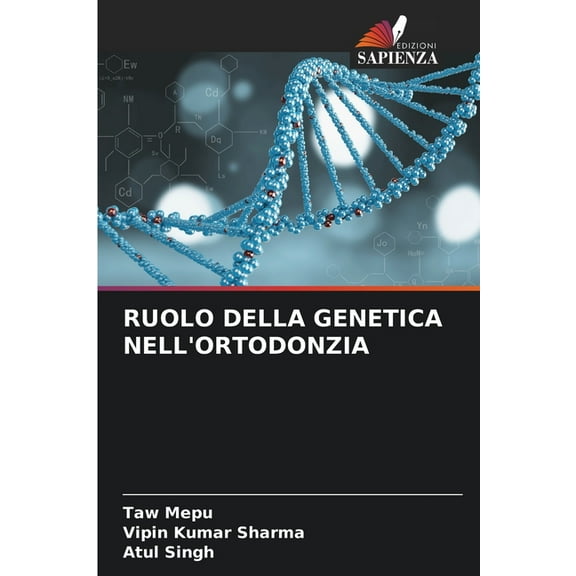 Ruolo Della Genetica Nell'ortodonzia, (Paperback)