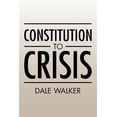 thumbnail image 1 of Pre-Owned Constitution to Crisis, 1 of 1