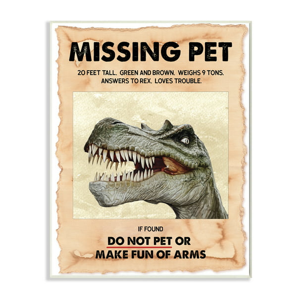 Stupell Industries Missing Pet Dinosaur Sign T-Rex Ancient Reptile Wood ...