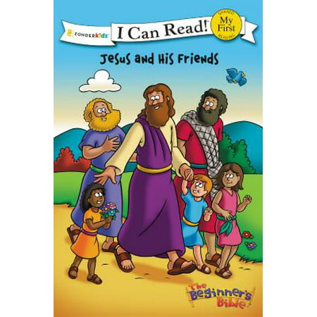 My First I Can Read/Beginners Bible - Level Pre1: The Beginner's Bible Jesus and His Friends