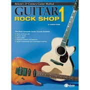 Belwin's 21st Century Guitar Rock Shop 1: The Most Complete Guitar Course Available