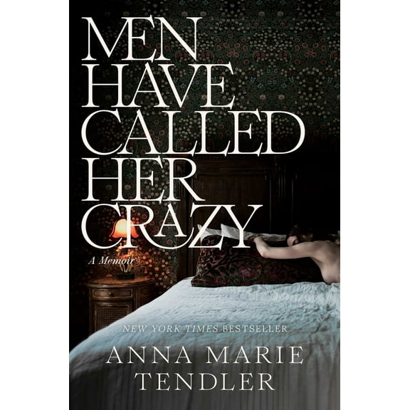 Pre-Owned Men Have Called Her Crazy: A Memoir (Hardcover) 1668032341 9781668032343