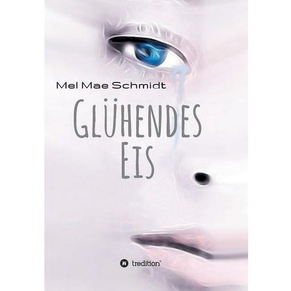 Gluhendes Eis (Paperback)