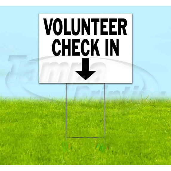 Volunteer Check In Down (18" x 24") Yard Sign, Includes Metal Step Stake