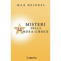Max Heindel: Misteri della Rosa-Croce (Paperback)