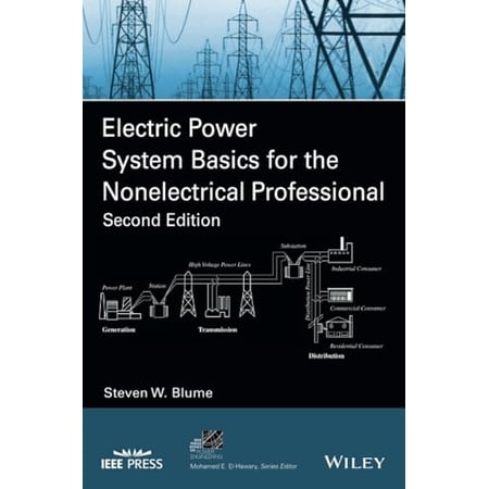 Pre-Owned Electric Power System Basics for the Nonelectrical Professional (IEEE Press Series on Power and Energy Systems) 9781119180197 1119180198 Paperback 2 edition