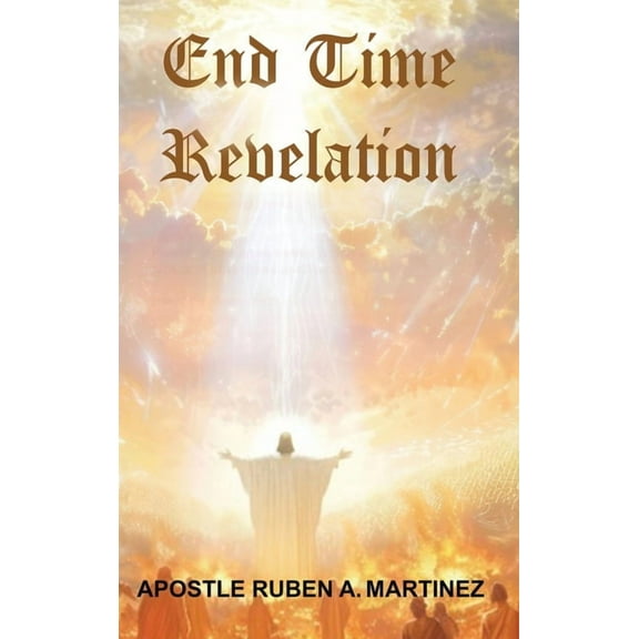 End Time Revelation, (Hardcover)