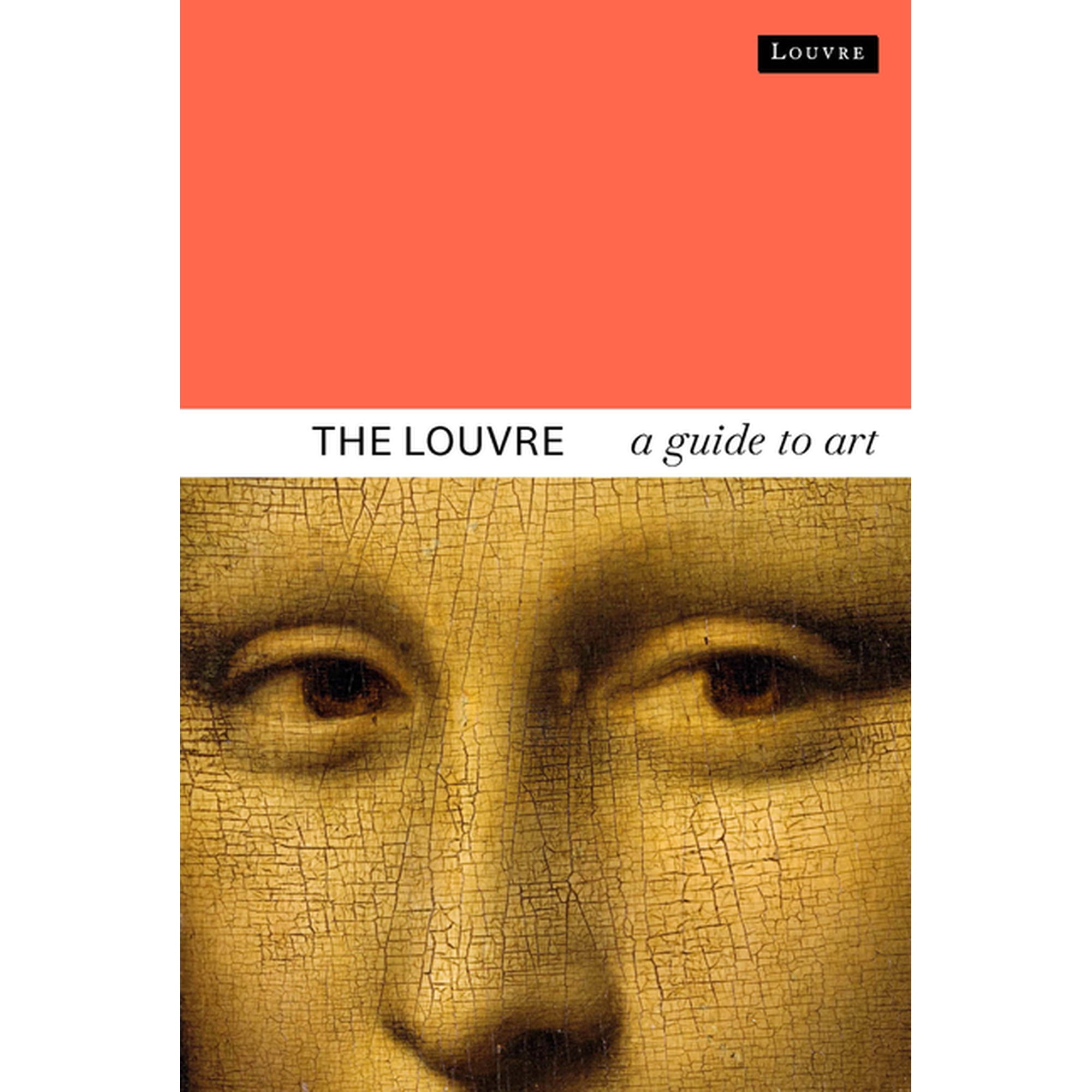 The Louvre: A Guide to Art (Hardcover)