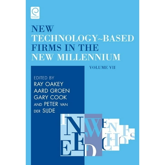 New Technology-Based Firms in the New Mi New Technology-Based Firms in the New Millennium: Production and Distribution of Knowledge, Book 7, (Hardcover)