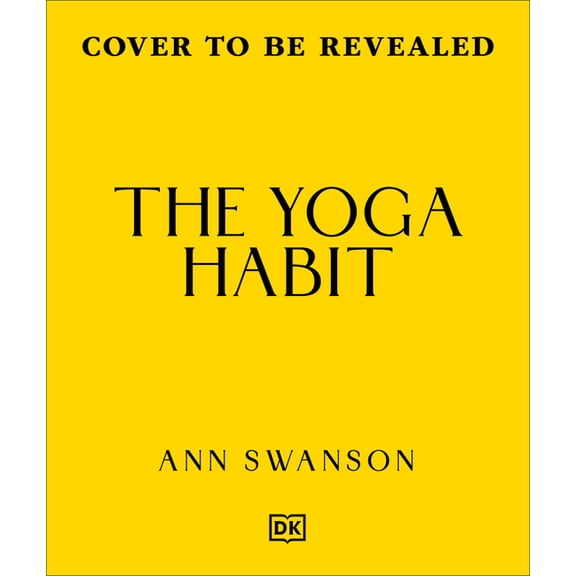 Sports Habits The Yoga Habit: Learn the Poses, Get Into the Habit, (Paperback)