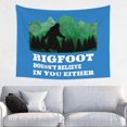 thumbnail image 1 of Tapiz de 29 x 37 pulgadas para colgar en la pared, diseño de Bigfoot Doesn't Believe in You Either, pancarta, póster, decoración del hogar para dormitorio, sala de estar, dormitorio para todas las, 1 of 8
