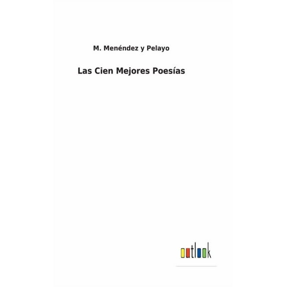 Las Cien Mejores Poesías (Hardcover)