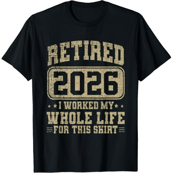 Velto Retired 2026 Retirement 2026 T-Shirt All Size S-5XL