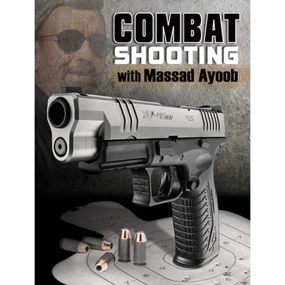 Pre-Owned Combat Shooting with Massad Ayoob, (Paperback)