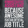 thumbnail image 3 of CafePress - Administrative Assistant T Shirt - Women's Traditional Fit Dark T-Shirt, 3 of 4