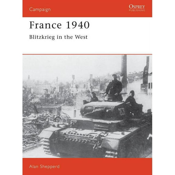 Campaign: France 1940 : Blitzkrieg in the West (Series #3) (Paperback)