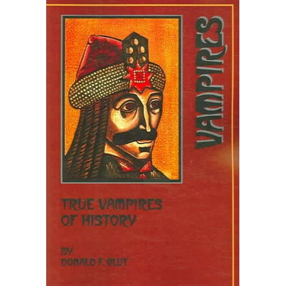 True Vampires of History