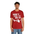 thumbnail image 3 of Funny Amputee T-Shirt “Don’t make me do it V1” Humor Crew Neck T-Shirt, 3 of 6