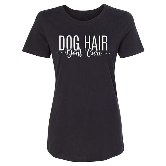 Dog Hair Don't Care Womens crewneck tee