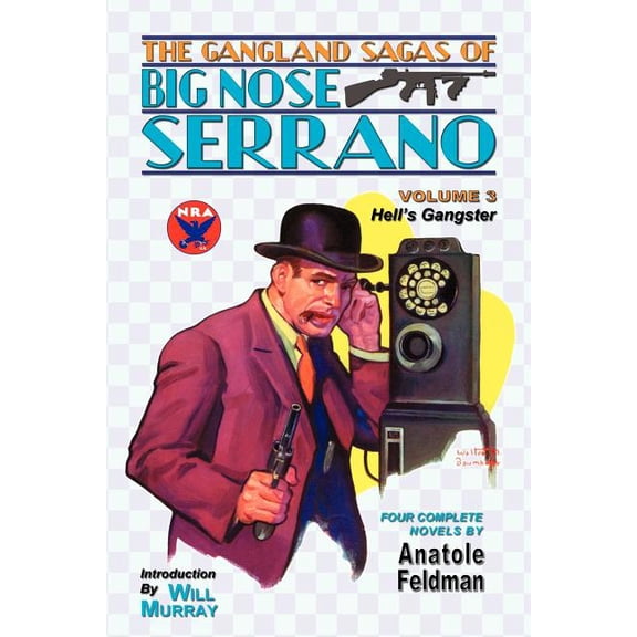The Gangland Sagas of Big Nose Serrano : Volume 3 (Paperback)