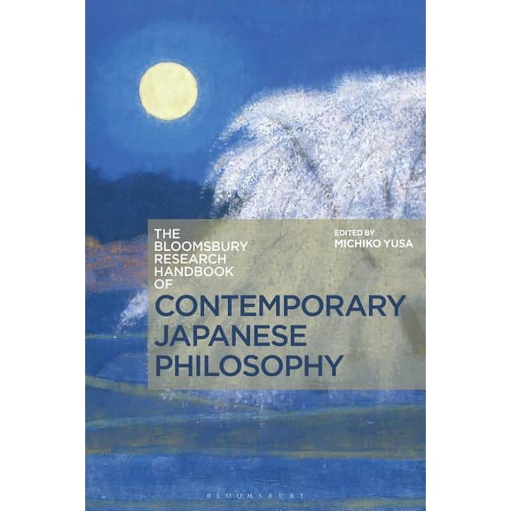 Bloomsbury Research Handbooks in Asian P The Bloomsbury Research Handbook of Contemporary Japanese Philosophy, (Paperback)