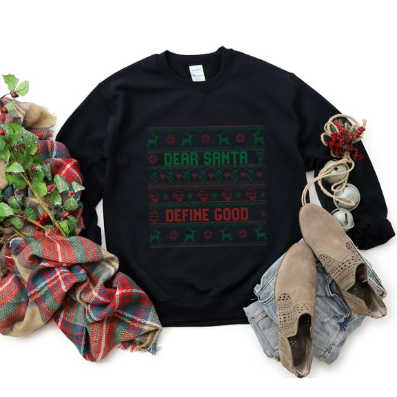 Santa Define Good | Sweatshirt