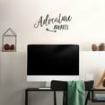 thumbnail image 3 of Vinyl Wall Art Decal - Adventure Awaits - 7" x 15" - Inspirational Modern Trendy Vacation Travel Lifestyle Arrow Cursive Home Bedroom Living Room Office Apartment Work Decor, 3 of 3