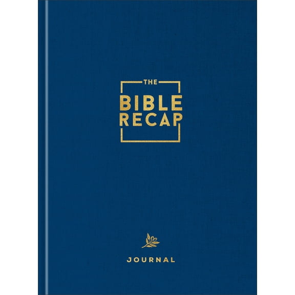The Bible Recap Journal: Your Daily Companion to the Entire Bible, (Hardcover)