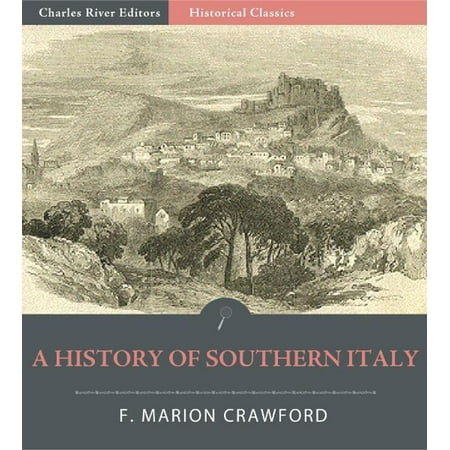 A History of Southern Italy (Illustrated Edition) -