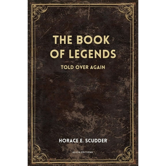 The Book of Legends: Told over again (New Illustrated Large Print Edition), (Paperback)