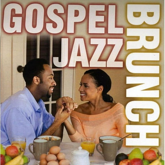 Gospel Jazz Brunch - Gospel Jazz Brunch - Music & Performance - CD