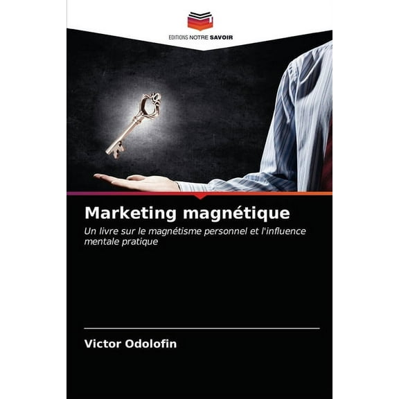 Marketing magnétique, (Paperback)